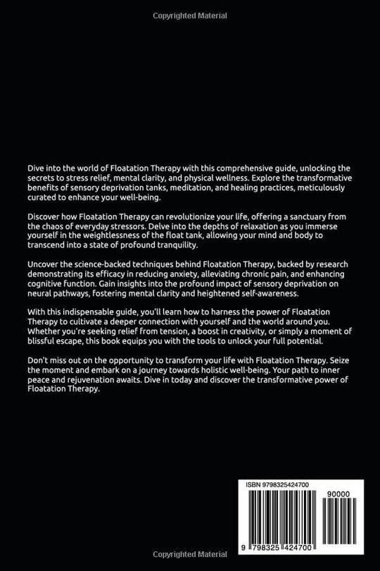 Floatation Therapy: A Comprehensive Guide